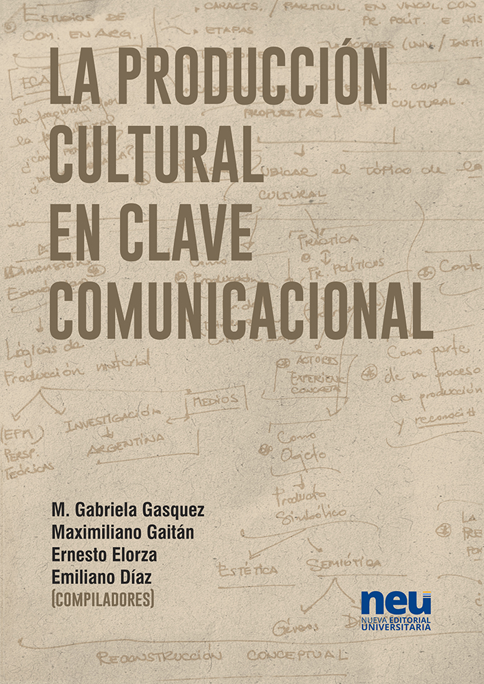 La producción cultural en clave comunicacional 